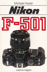Nikon F-501 aus dem Laterna Magica Verlag von Michael Huber